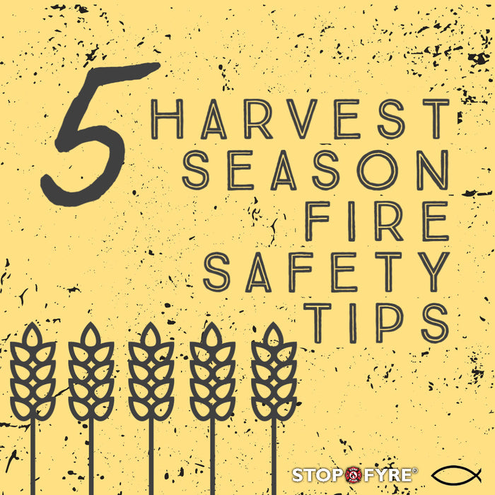 5 Harvest Season Fire Prevention Tips