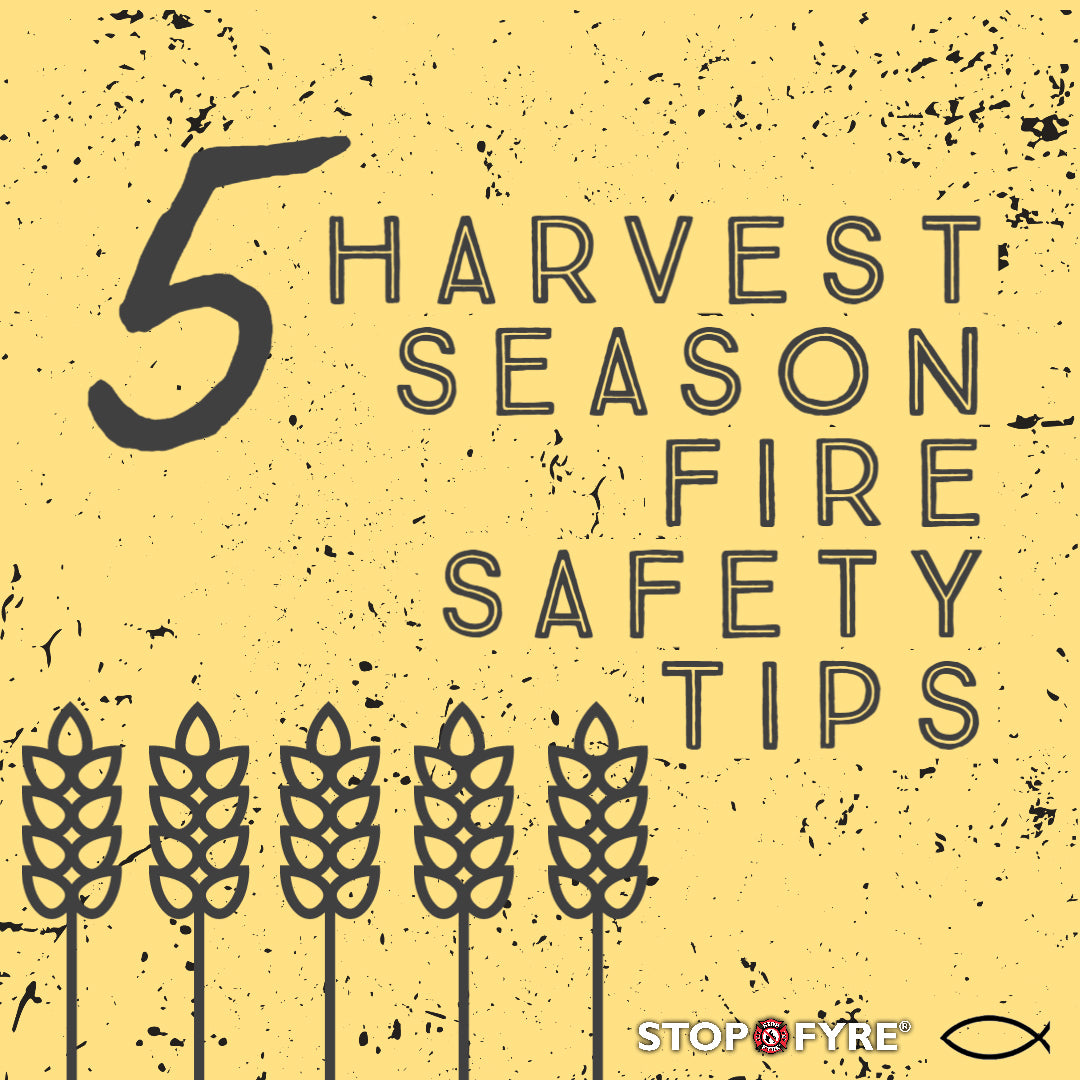 5 Harvest Season Fire Prevention Tips